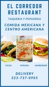 El Corredor Restaurent TAQUERIA Y PUPUSERIA COMIDA MEXICANA Y CETRO AMERICANA